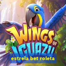 estrela bet roleta